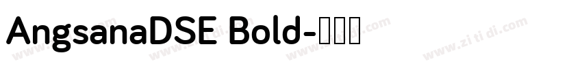 AngsanaDSE Bold字体转换